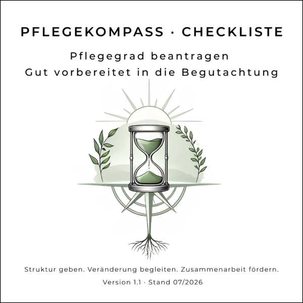 PFLEGEKOMPASS Checkliste Pflegegrad beantragen. Gut vorbereitet in die Begutachtung. Digitale Checkliste zur Vorbereitung auf den Termin des medizinischen Dienstes.